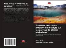 Couverture de Étude de toxicité du phtalate de diéthyle sur les alevins de Clarias gariepinus