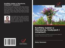 Couverture de Konflikty kobiet w literaturze, tradycjach i związkach