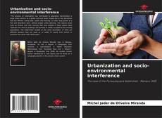 Urbanization and socio-environmental interference kitap kapağı