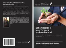 Buchcover von Urbanización e interferencia socioambiental