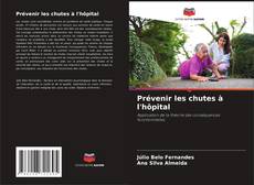 Portada del libro de Prévenir les chutes à l'hôpital