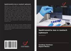 Buchcover von Spektrometria mas w naukach sądowych