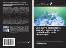 Buchcover von Una nueva herramienta para el tratamiento de rehabilitación de la fibromialgia