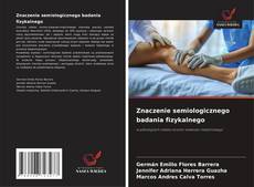 Copertina di Znaczenie semiologicznego badania fizykalnego