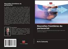Couverture de Nouvelles frontières du partenariat