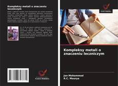 Couverture de Kompleksy metali o znaczeniu leczniczym