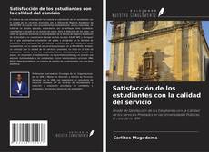 Capa do livro de Satisfacción de los estudiantes con la calidad del servicio 