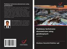 Capa do livro de Podstawy techniczno-ekonomiczne usług geodezyjnych 