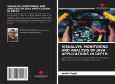Capa do livro de VISUALVM: MONITORING AND ANALYSIS OF JAVA APPLICATIONS IN DEPTH 