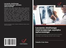 Portada del libro de Leczenie złośliwego nawracającego wysięku opłucnowego