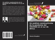 Capa do livro de Un análisis constructivista de la pandemia del VIH/SIDA en el sur de África 