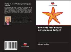 Copertina di Étoile de mer Études génomiques Suite 2