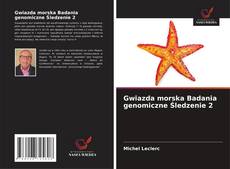 Gwiazda morska Badania genomiczne Śledzenie 2的封面