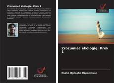 Borítókép a  Zrozumieć ekologię: Krok 1 - hoz