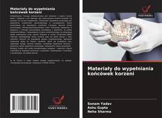 Portada del libro de Materiały do wypełniania końcówek korzeni