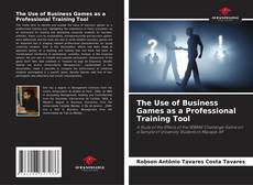 Capa do livro de The Use of Business Games as a Professional Training Tool 