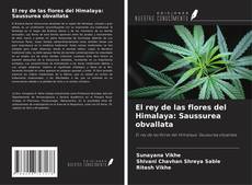 Capa do livro de El rey de las flores del Himalaya: Saussurea obvallata 