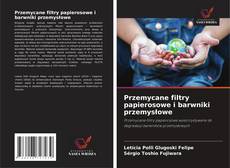 Capa do livro de Przemycane filtry papierosowe i barwniki przemysłowe 
