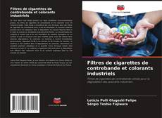 Capa do livro de Filtres de cigarettes de contrebande et colorants industriels 