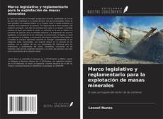Capa do livro de Marco legislativo y reglamentario para la explotación de masas minerales 
