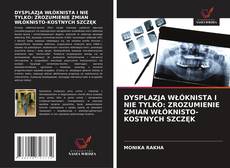 DYSPLAZJA WŁÓKNISTA I NIE TYLKO: ZROZUMIENIE ZMIAN WŁÓKNISTO-KOSTNYCH SZCZĘK的封面