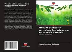 Capa do livro de Produits utilisés en agriculture biologique sur les ennemis naturels 