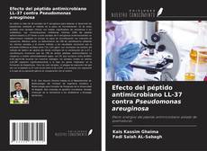 Capa do livro de Efecto del péptido antimicrobiano LL-37 contra Pseudomonas areuginosa 