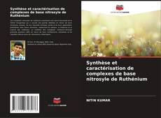 Couverture de Synthèse et caractérisation de complexes de base nitrosyle de Ruthénium