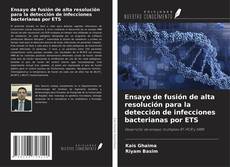 Capa do livro de Ensayo de fusión de alta resolución para la detección de infecciones bacterianas por ETS 