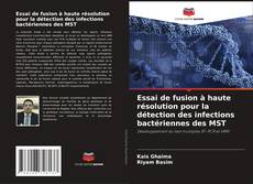 Couverture de Essai de fusion à haute résolution pour la détection des infections bactériennes des MST