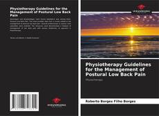 Portada del libro de Physiotherapy Guidelines for the Management of Postural Low Back Pain