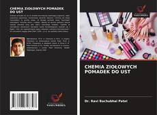 Обложка CHEMIA ZIOŁOWYCH POMADEK DO UST