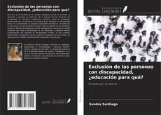 Capa do livro de Exclusión de las personas con discapacidad, ¿educación para qué? 