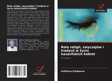 Portada del libro de Rola religii, zwyczajów i tradycji w życiu kazachskich kobiet