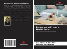 Portada del libro de Reception in Primary Health Care: