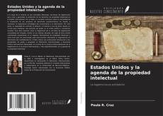 Capa do livro de Estados Unidos y la agenda de la propiedad intelectual 