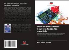 Borítókép a  Le bien-être animal, nouvelle tendance mondiale - hoz