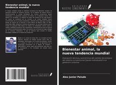Capa do livro de Bienestar animal, la nueva tendencia mundial 