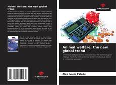 Portada del libro de Animal welfare, the new global trend