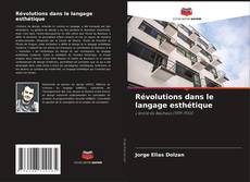 Borítókép a  Révolutions dans le langage esthétique - hoz