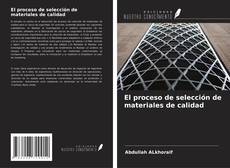 Capa do livro de El proceso de selección de materiales de calidad 