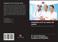 Industrie 6.0 et soins de santé的封面