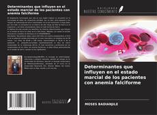 Capa do livro de Determinantes que influyen en el estado marcial de los pacientes con anemia falciforme 