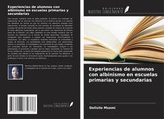Buchcover von Experiencias de alumnos con albinismo en escuelas primarias y secundarias