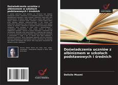 Portada del libro de Doświadczenia uczniów z albinizmem w szkołach podstawowych i średnich