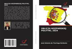 Bookcover of OBLICZA HISZPAŃSKIEJ POLITYKI, 2024