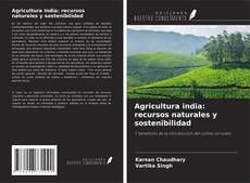 Couverture de Agricultura india: recursos naturales y sostenibilidad