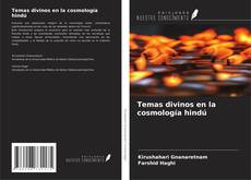 Couverture de Temas divinos en la cosmología hindú