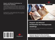 Couverture de Organic and Mineral Fertilisation for Pomegranate Seedlings