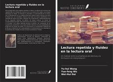 Couverture de Lectura repetida y fluidez en la lectura oral